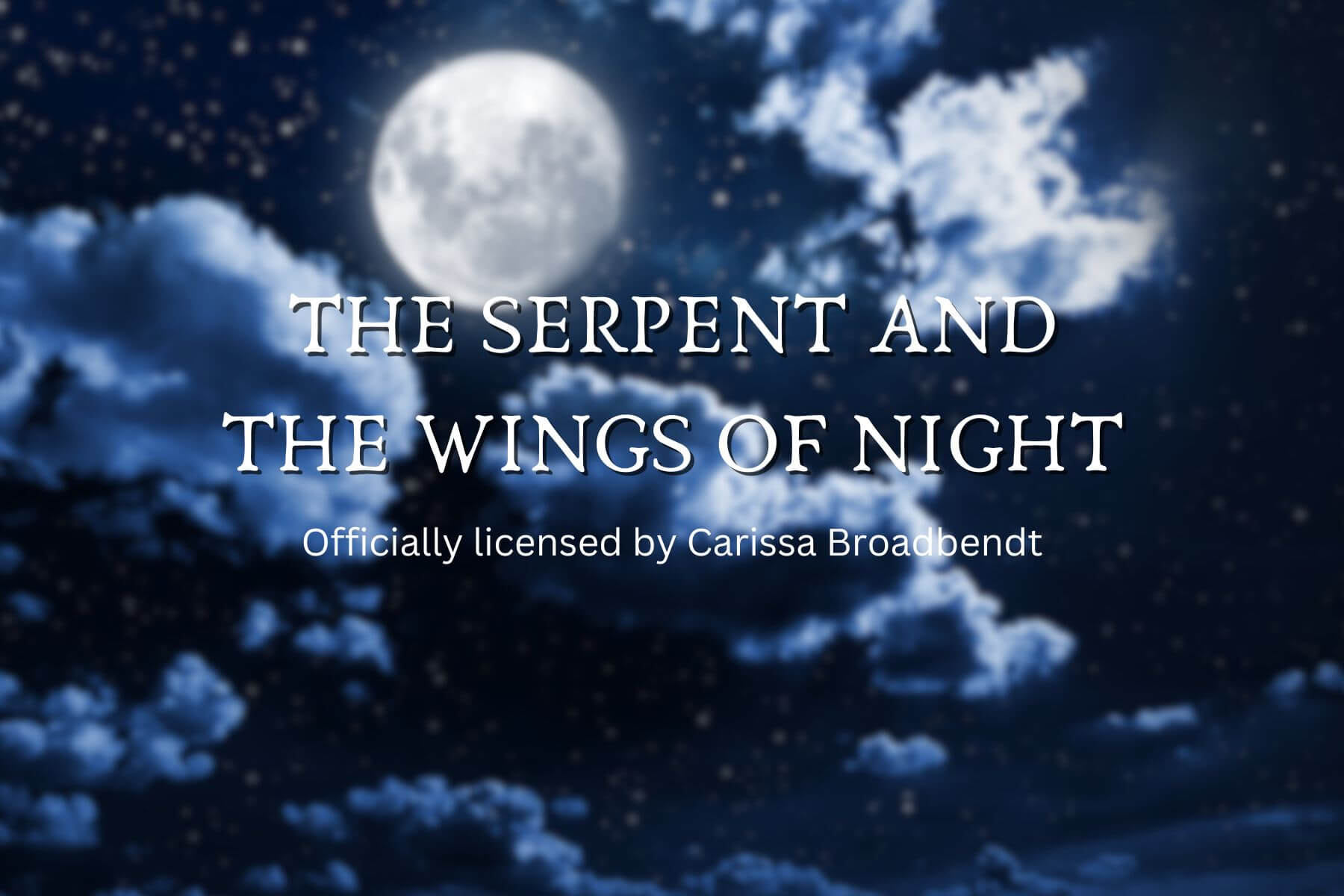 The Serpent and the Wings of Night - Readers and Dreamers Shop