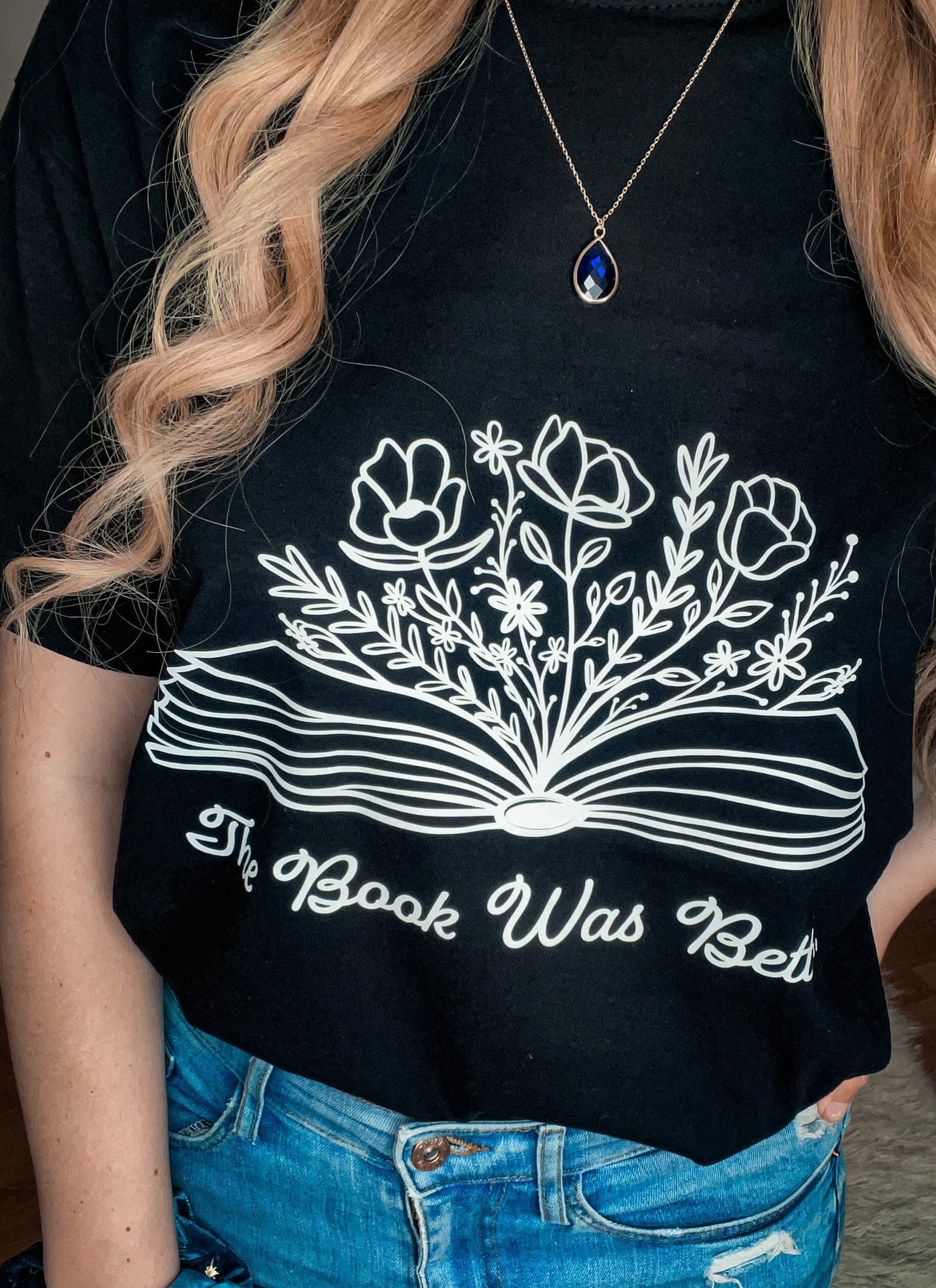 The Book was Better Shirt/Crewneck