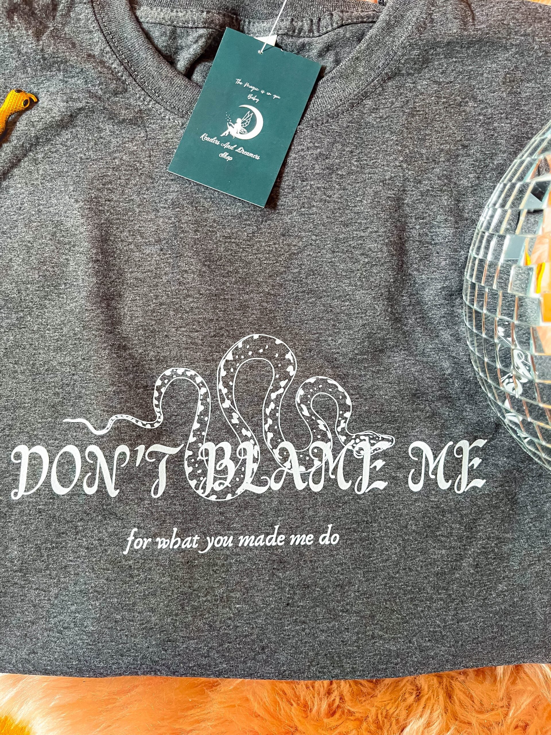 Don't Blame me