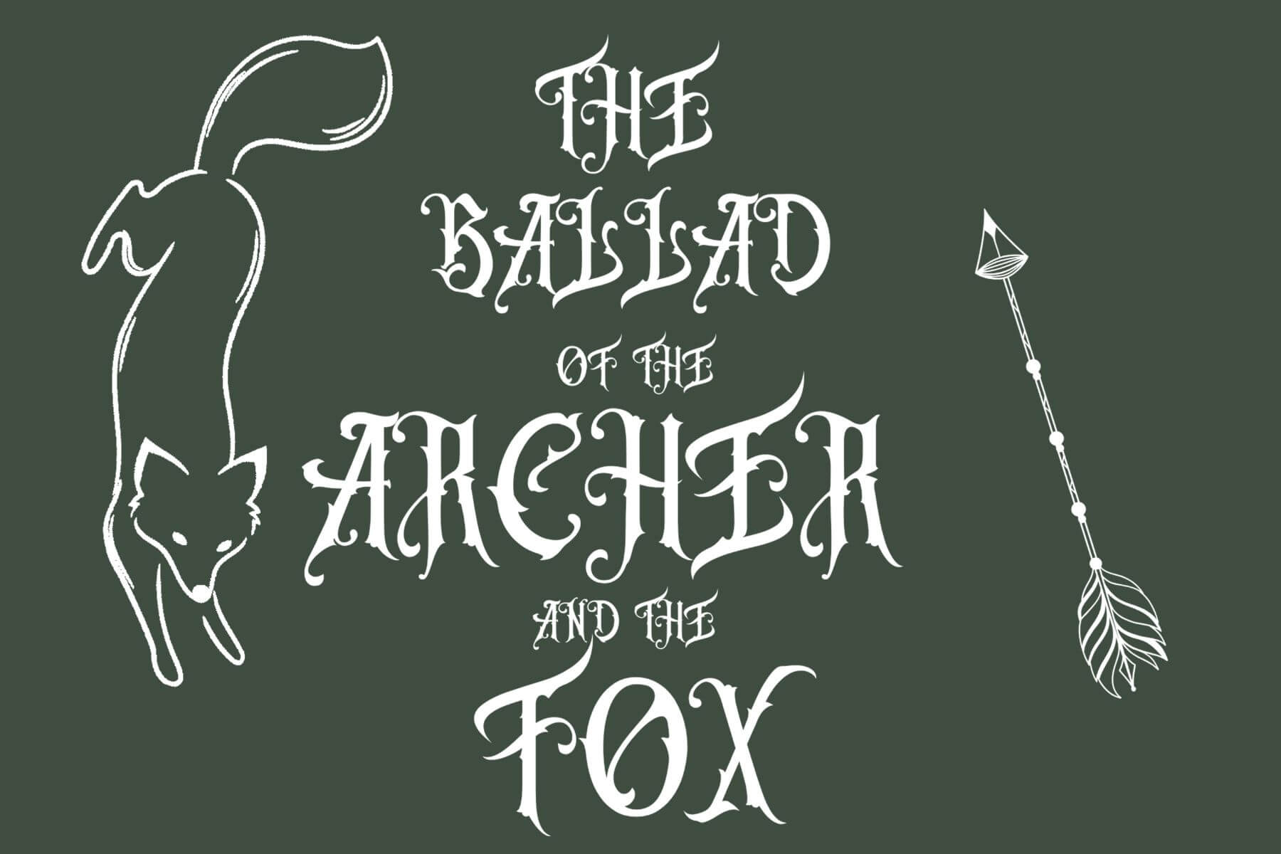 The Ballad of the Archer and the Fox - Readers and Dreamers Shop